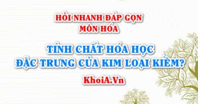 Tính chất hóa học đặc trưng của kim loại kiềm là gì? Hỏi nhanh đáp gọn môn Hóa